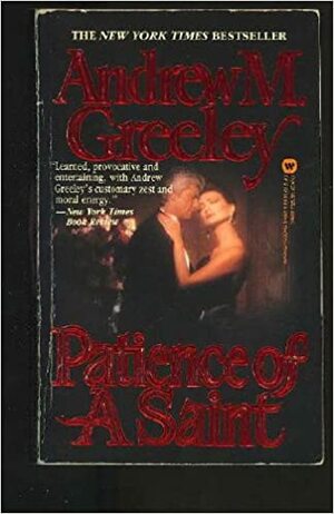 Patience of a Saint by Andrew M. Greeley