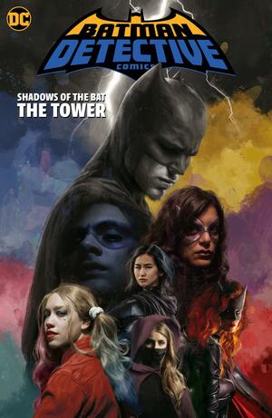 Batman: Shadows of the Bat: the Tower by Amancay Nahuelpan, Max Raynor, Ivan Reis, Mariko Tamaki, Danny Miki