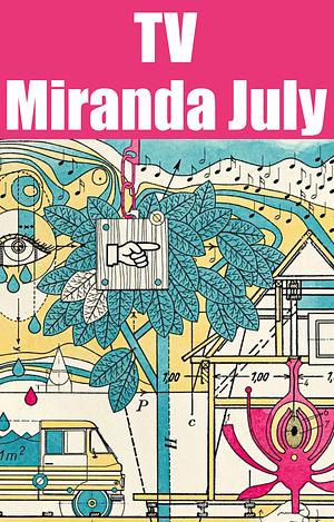 TV by Miranda July