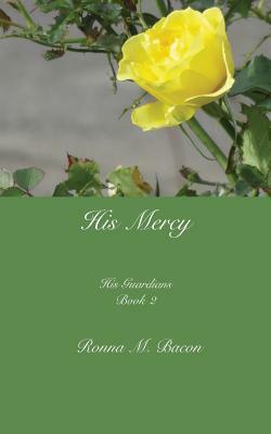 His Mercy by Ronna M. Bacon