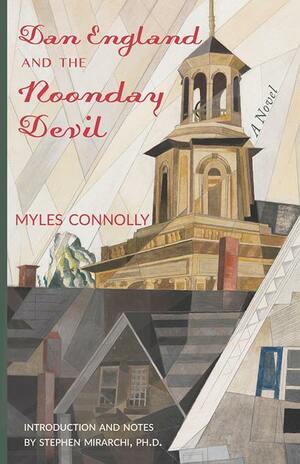 Dan England and the Noonday Devil by Myles Connolly