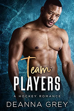 Team Players by Deanna Grey