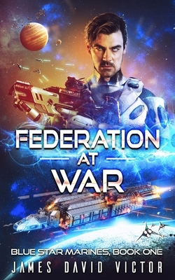 Federation at War by James David Victor