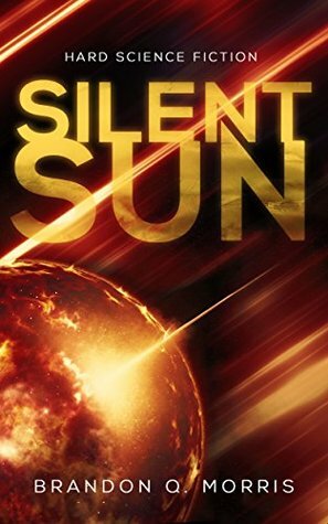 Silent Sun by Brandon Q. Morris