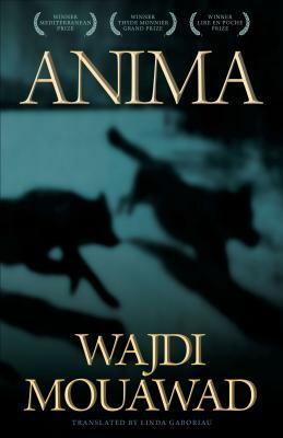 Anima by Wajdi Mouawad