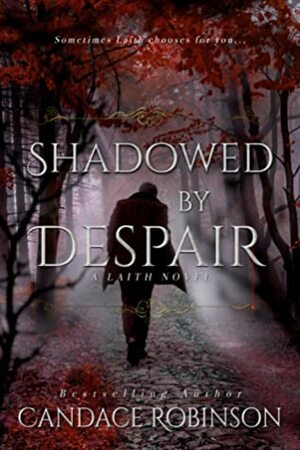 Shadowed By Despair by Candace Robinson