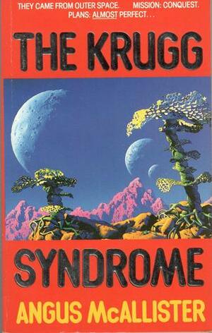 The Krugg Syndrome by Angus McAllister