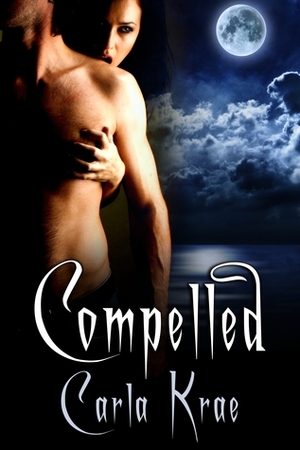 Compelled by Carla Krae