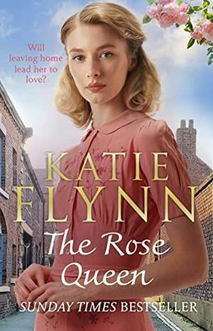 The Rose Queen by Katie Flynn