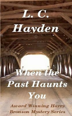 When the Past Haunts You by L. C. Hayden