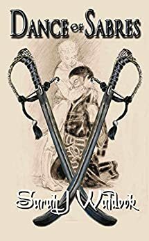 Dance of Sabres by Sarah J. Waldock