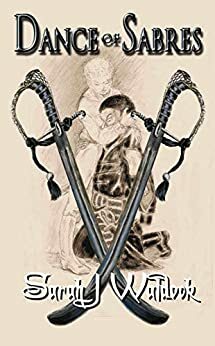 Dance of Sabres by Sarah J. Waldock