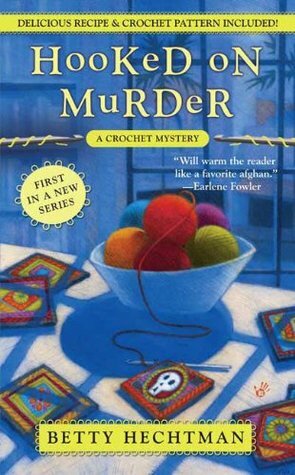 Hooked on Murder by Betty Hechtman