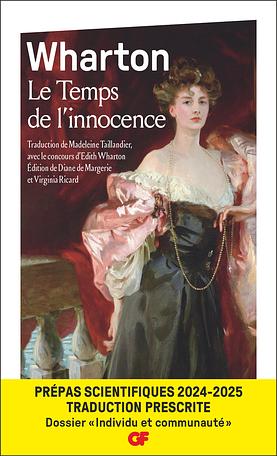 Le Temps de l'innocence: Prépas scientifiques, dossier "Individu et communauté" by Edith Wharton