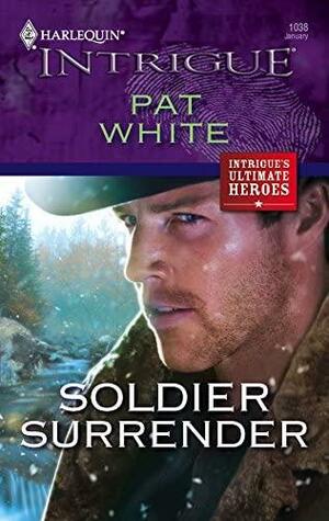 Soldier Surrender by Pat White