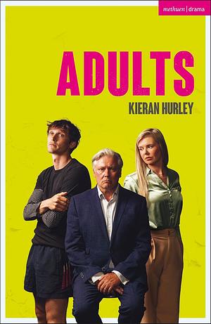 Adults by Kieran Hurley