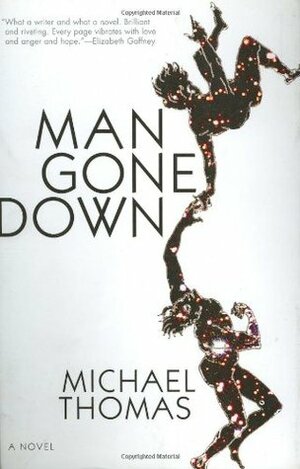 Man Gone Down by Michael Thomas