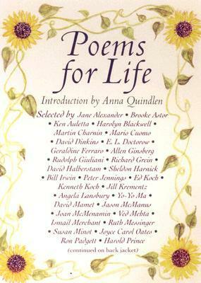 Poems for Life: Famous People Select Their Favorite Poem and Say Why It Inspires Them by Anna Quindlen