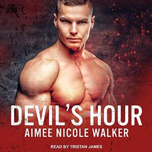 Devil's Hour by Aimee Nicole Walker
