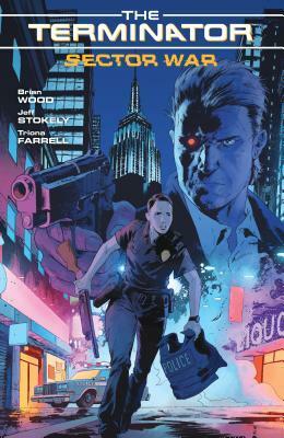 Terminator: Sector War by Brian Wood