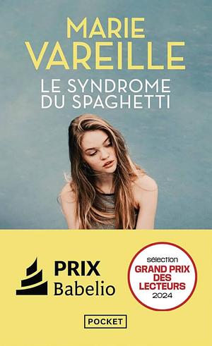 Le syndrome du spaghetti by Marie Vareille