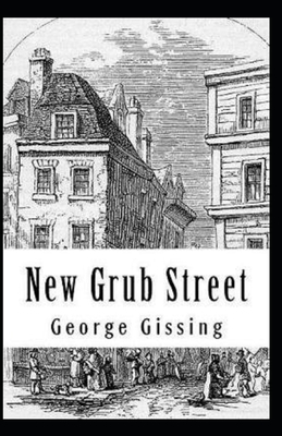 New Grub Street Annotated by George Gissing