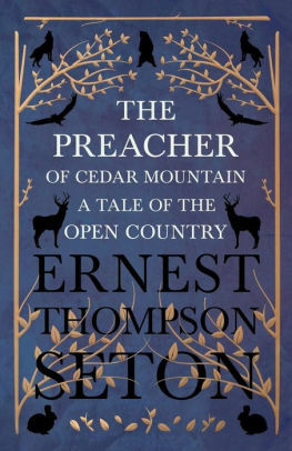 The Preacher Of Cedar Mountain by Ernest Thompson Seton