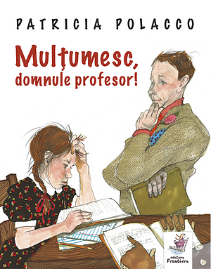 Mulțumesc, domnule profesor! by Patricia Polacco