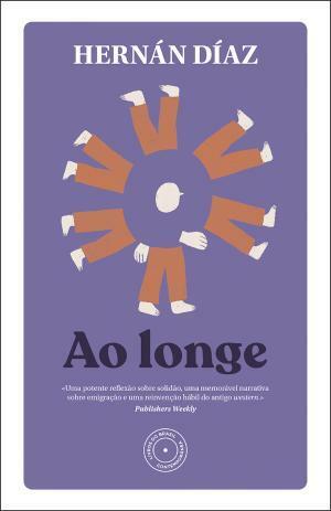Ao Longe by Hernán Díaz