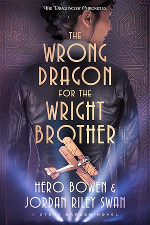 The Wrong Dragon for the Wright Brother by Jordan Riley Swan
