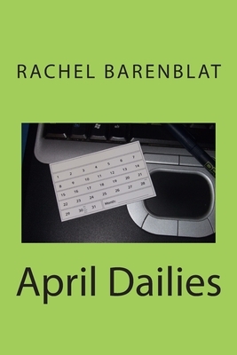 April Dailies by Rachel Barenblat