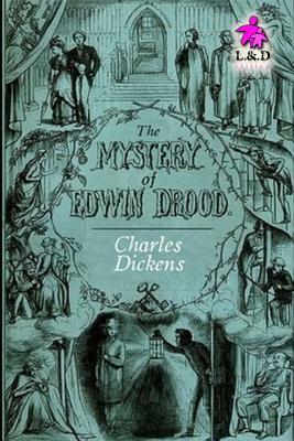 The Mystery of Edwin Drood by Charles Dickens