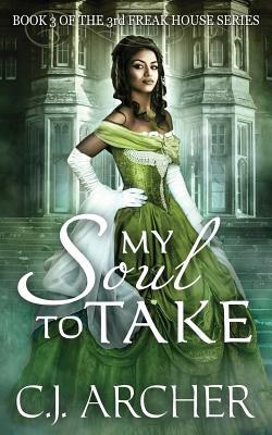 My Soul to Take by C.J. Archer