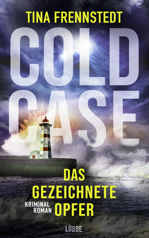 Cold Case – Das gezeichnete Opfer by Tina Frennstedt