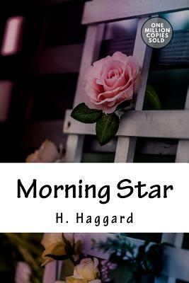 Morning Star by H. Rider Haggard