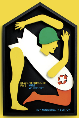 Slaughterhouse-Five by Kurt Vonnegut