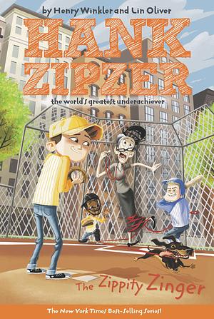 The Zippity Zinger by Henry Winkler, Lin Oliver