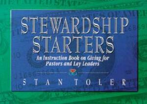 Stewardship Starters by Stan Toler