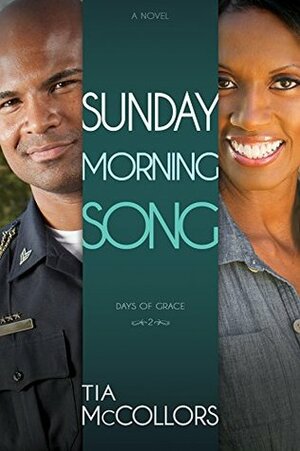 Sunday Morning Song (Days Of Grace) by Tia McCollors