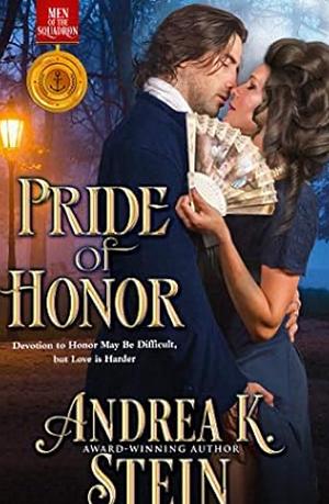 Pride of Honor by Andrea K. Stein