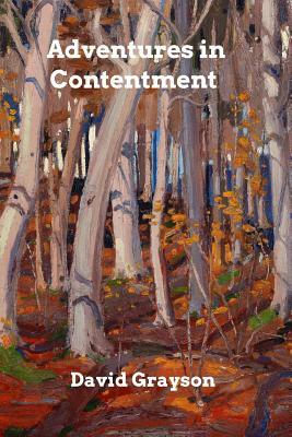 Adventures in Contentment by David Grayson