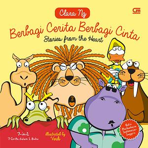 Berbagi Cerita Berbagi Cinta (Stories from The Heart) by Clara Ng