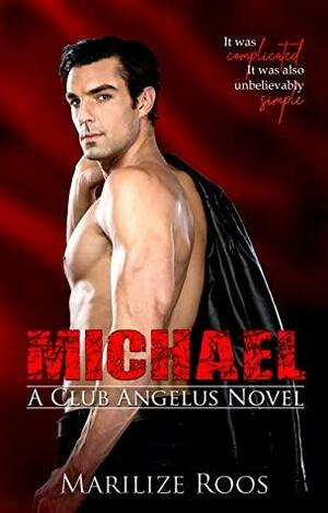 Michael (Club Angelus Book 1) by Marilize Roos