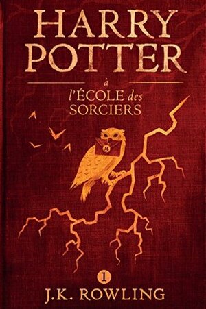 Harry Potter à L'école des Sorciers by J.K. Rowling