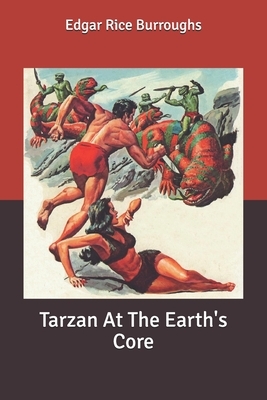 Tarzan At The Earth's Core by Edgar Rice Burroughs