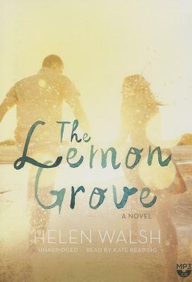 The Lemon Grove by Helen Walsh