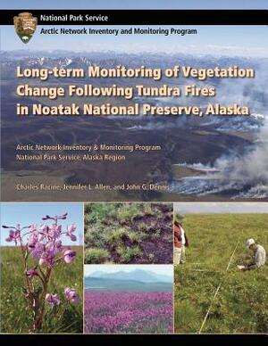 Long-term Monitoring of Vegetation Change Following Tundra Fires in Noatak National Preserve, Alaska by National Park Service