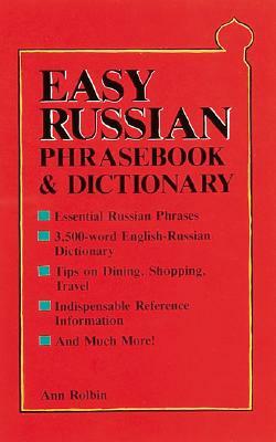 Easy Russian Phrasebook & Dictionary by Ann Rolbin