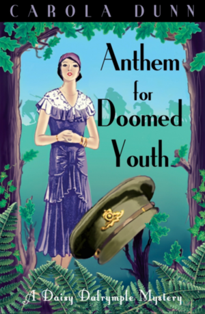 Anthem for Doomed Youth by Carola Dunn