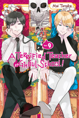 A Terrified Teacher at Ghoul School!, Vol. 9 by Mai Tanaka